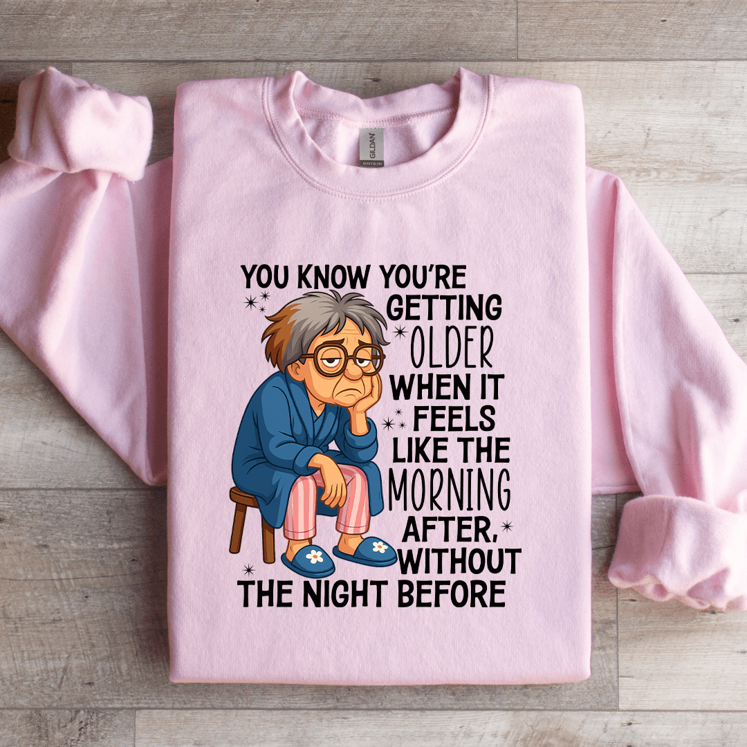 You Know You're Getting Older Sweatshirt L Black