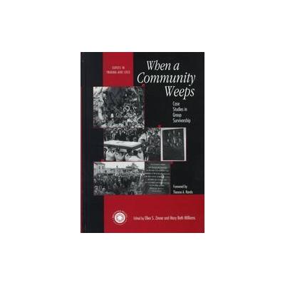 When a Community Weeps by Ellen Zinner (Hardcover - Routledge)
