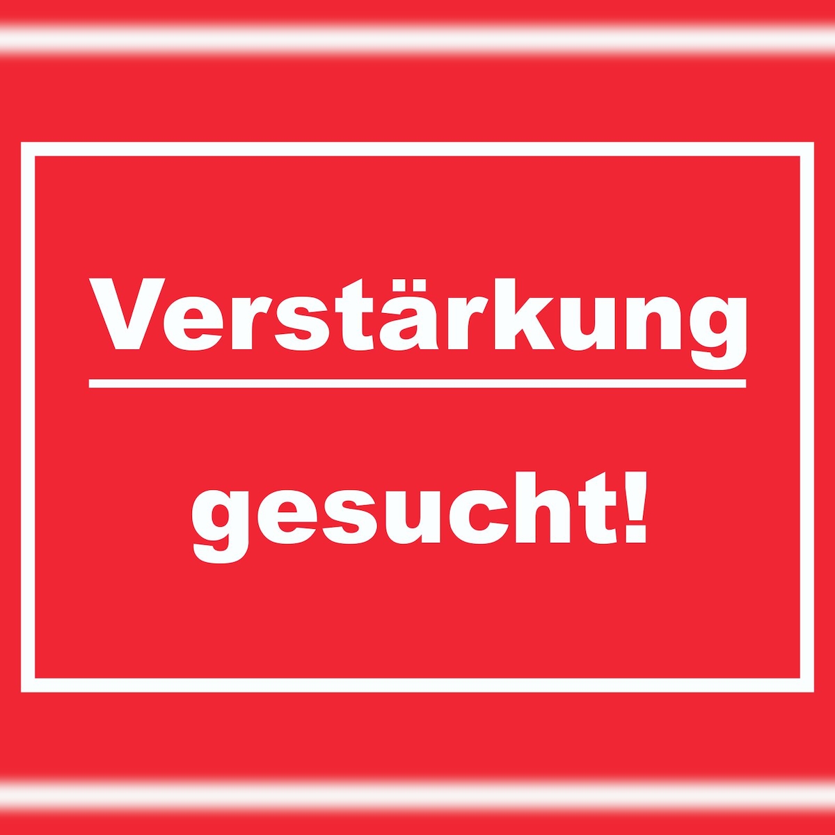 HB-Druck Verstärkung gesucht Schild mit Text Aushängeschild rot-weiss A2 Rückseite selbstklebend Image