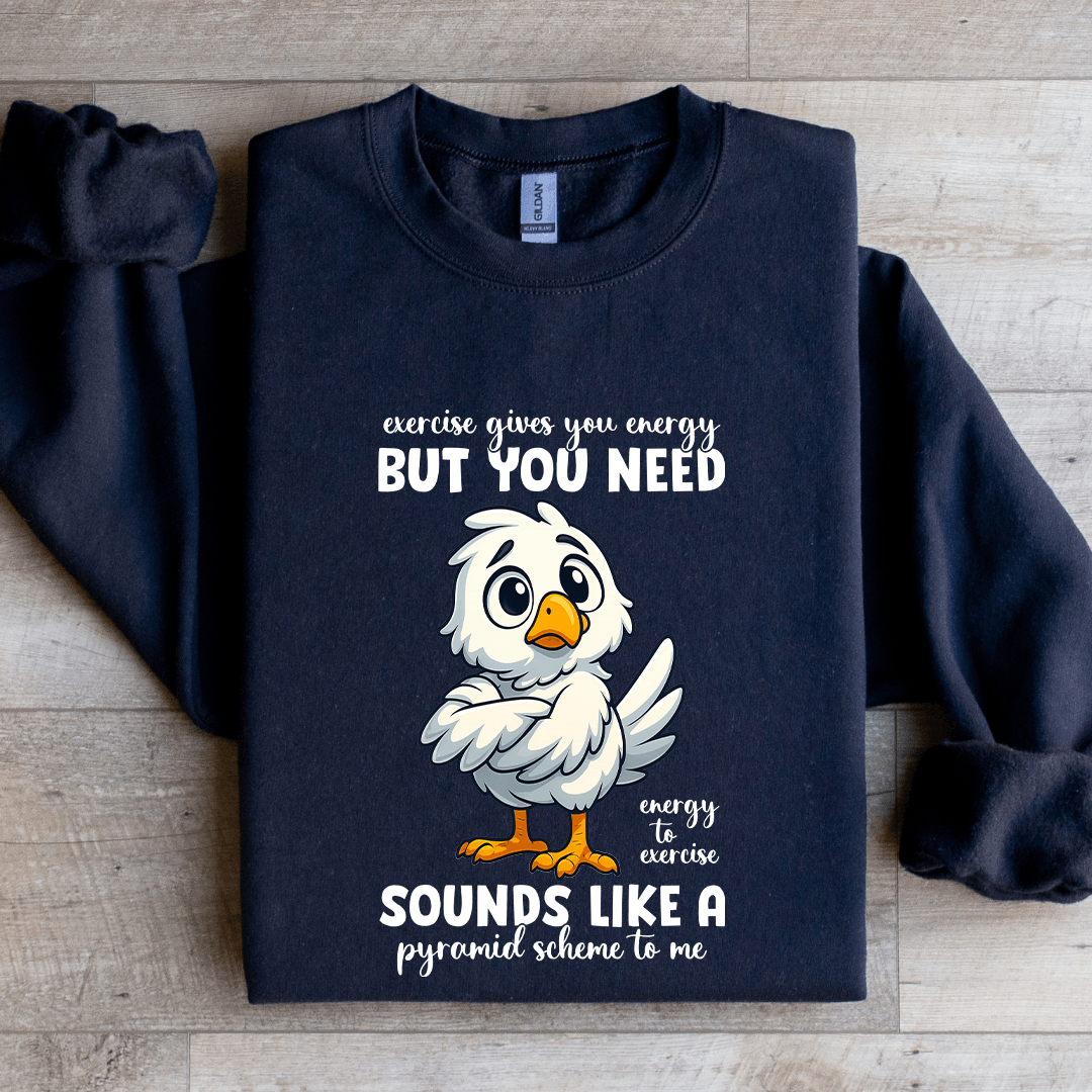 Exercise Gives You Energy Sweatshirt L Sport Grey