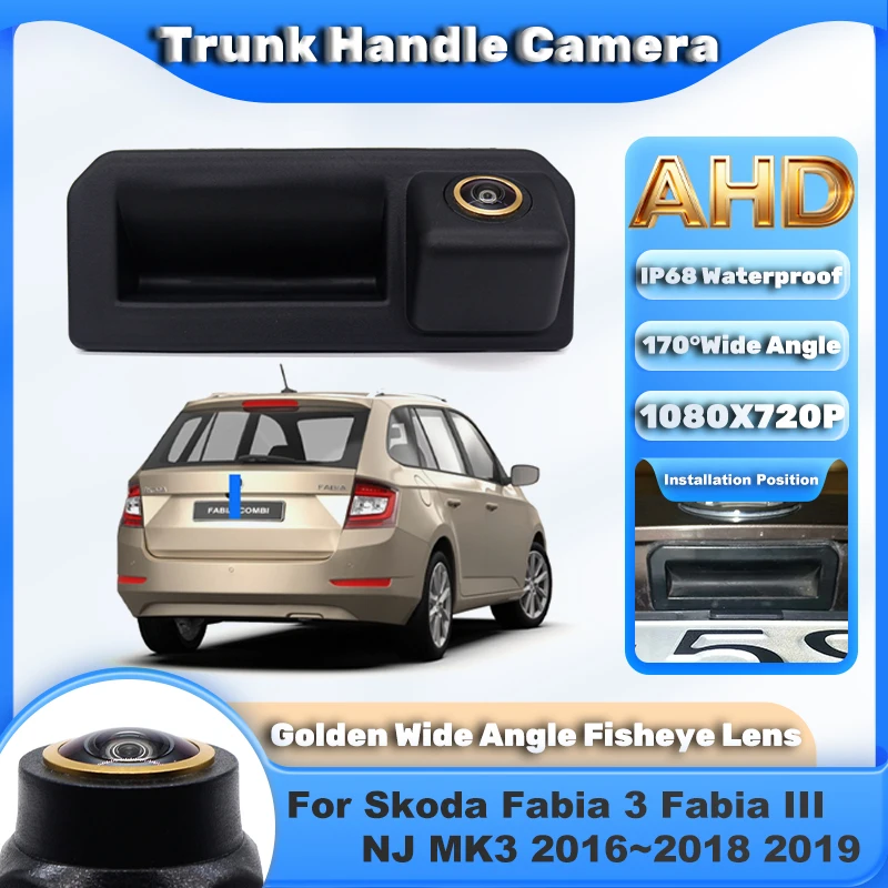 Stamm Griff kamera Für Skoda Fabia 3 Fabia III NJ MK3 2016 2017 2018 2019 Reverse Backup Kamera Rückansicht kamera CCD Fisheye Image
