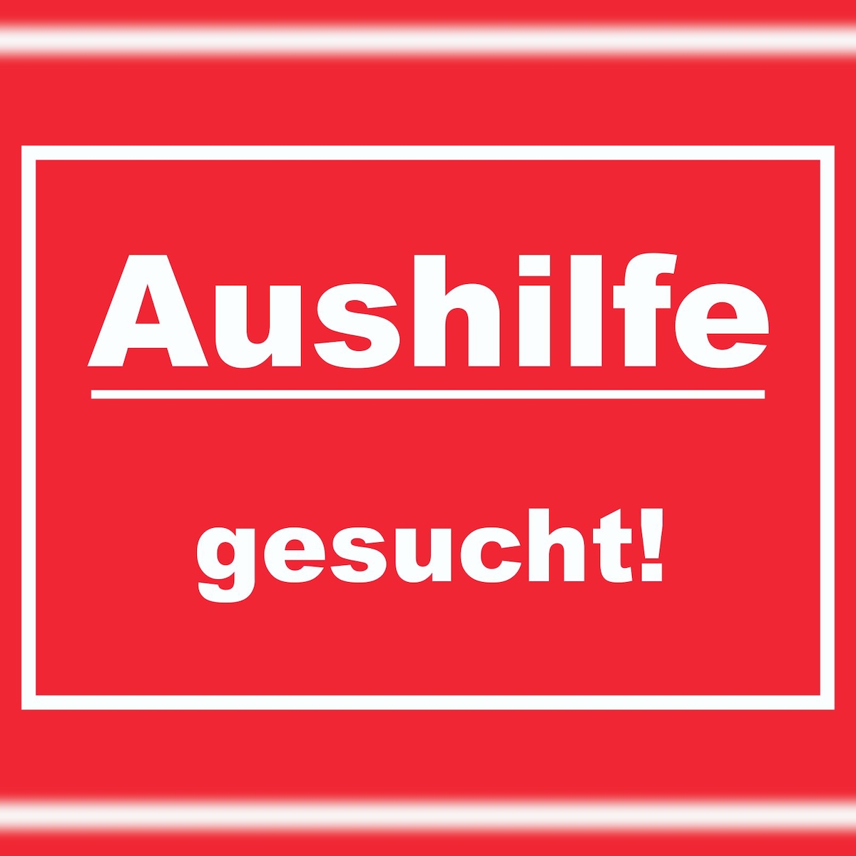 HB-Druck Aushilfe gesucht Schild mit Text Aushängeschild rot-weiss A2 (420x594mm) Image