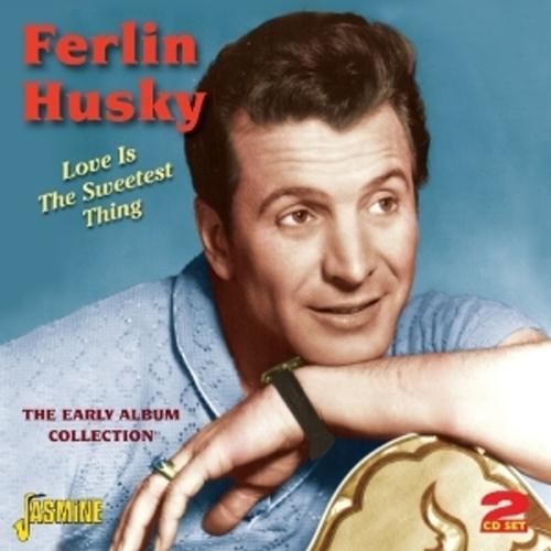 Love Is The Sweetest Thing - Ferlin Husky, Ferlin Husky. (CD)