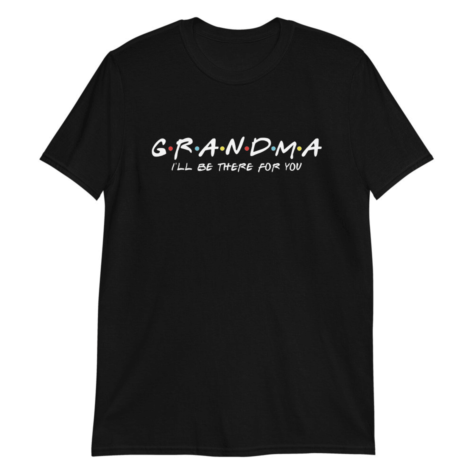 Friends Grandma Shirt Ill Be There For You Funny Grandma Gift Tee mustard l sweatshirt