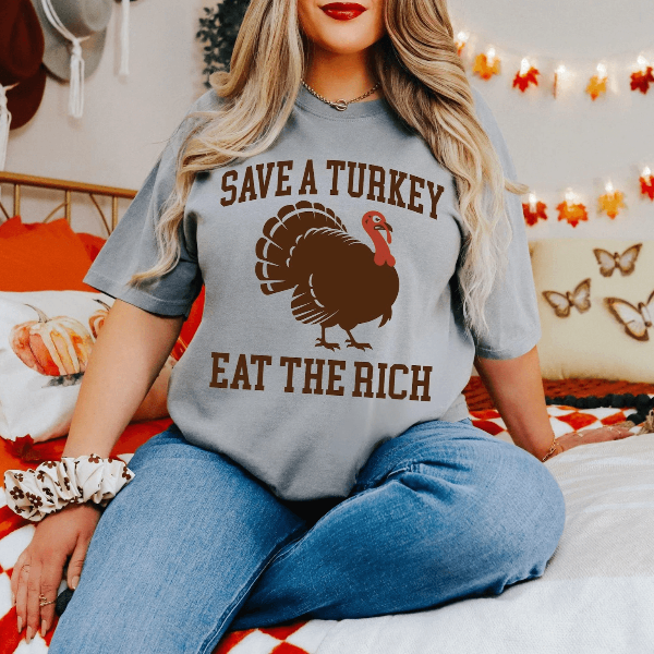 Liberal Thanksgiving Shirt Comfort Colors Tee Save A Turkey Eat The Rich Graphic white m sweatshirt