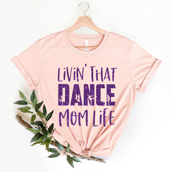 Living That Dance Shirt, Mom Shirt, Mom Life Shirt, Dancing Mom Shirt, Mothers Day Gift, Stepmom Shirt, Happy Mothers Da mauve xl sweatshirt