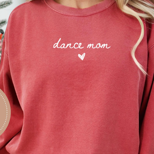 Dance Mom T shirt Dance Mom Crewneck Mom Shirt Dance T shirt Mama Sweatshirt Mothers Day Gift Dance Gift Hoodie pink l t Shirt