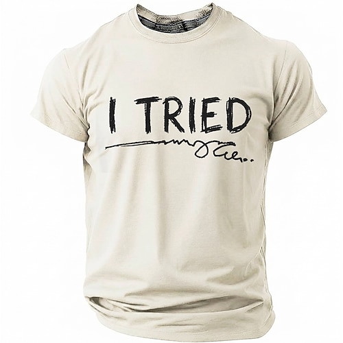 Ich habe versucht, ein lustiges, selbstironisches T-Shirt mit sarkastischem, nachvollziehbarem Humor für Männer zu kaufen. Das Shirt hat einen Rundhalsausschnitt, kurze Ärmel und ist minimalistisch Image