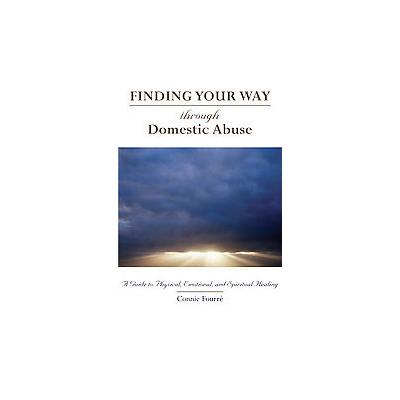 Finding Your Way Through Domestic Abuse by Constance Fourre (Paperback - Ave Maria Pr)