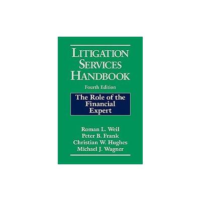 Litigation Services Handbook by Roman L. Weil (Hardcover - John Wiley & Sons Inc.)