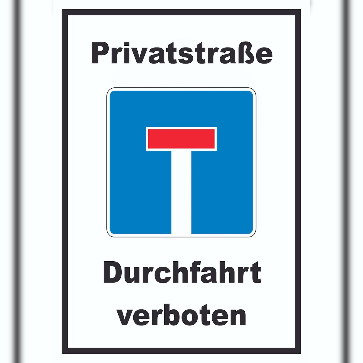 HB-Druck Privatstrasse Durchfahrt verboten Schild A3 (297x420mm) Image