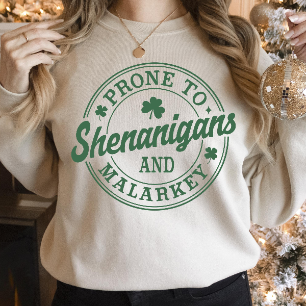 Prone To Shenanigans And Malarkey Sweatshirt | Funny St. Patricks Day Shamrock Irish Crewneck Pullover charity Pink l t Shirt
