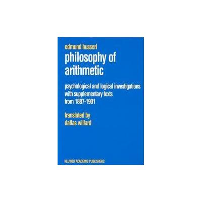 Philosophy of Arithmetic by Dallas Willard (Paperback - Kluwer Academic Pub)
