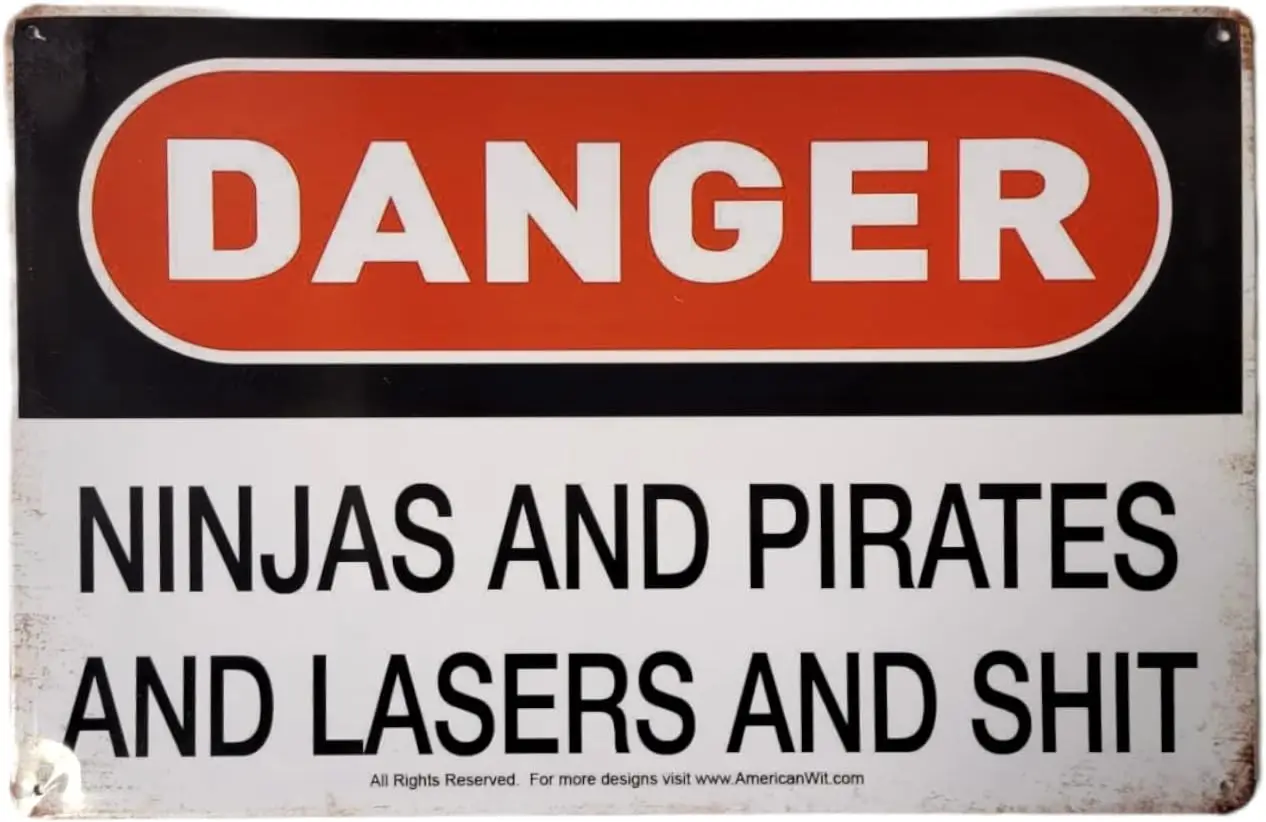 Y1,AMERICAN WIT Danger - Ninjas and Pirates Lasers Shit; Metall-Blechschild, Wandkunst, Deko-Plakette, Poster aus Aluminium Image