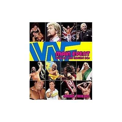 Main Event by Brian Shields (Paperback - World Wrestling Entertainment)