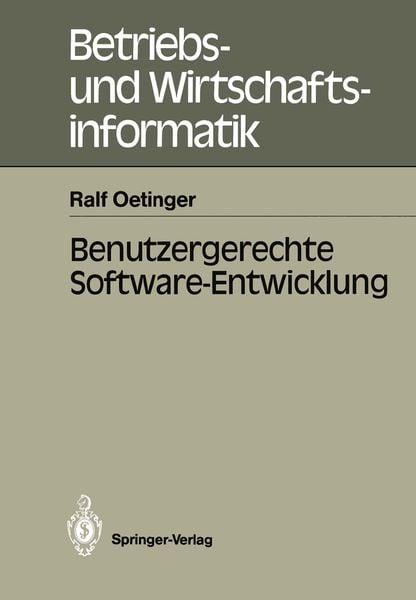 Benutzergerechte Software-Entwicklung, Taschenbuch von Ralf Oetinger, Springer Berlin, 978-3-540-19135-3