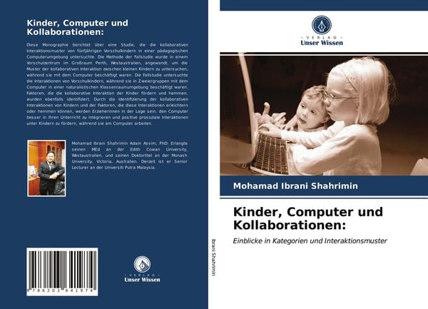 Kinder, Computer und Kollaborationen:, Taschenbuch von Mohamad Ibrani Shahrimin, Verlag Unser Wissen, 978-620-3-64197-4