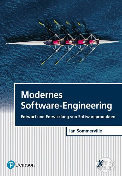 Modernes Software-Engineering, Taschenbuch von Ian Sommerville, Pearson Studium ein Imprint von Pearson Benelux B.V., 978-3-86894-396-2