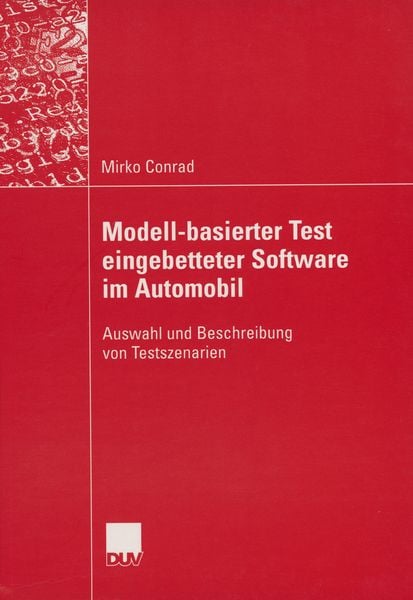 Modell-basierter Test eingebetteter Software im Automobil, Taschenbuch von Mirko Conrad, Deutscher Universitätsverlag, 978-3-8244-2188-6