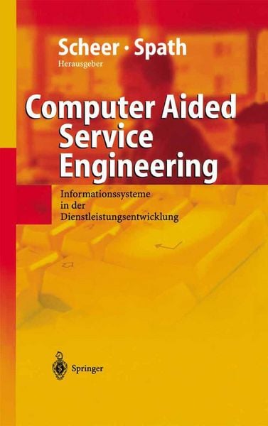 Computer Aided Service Engineering, Taschenbuch von , Springer Berlin, 978-3-642-62053-9