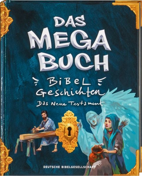 Das Mega-Buch. Bibelgeschichten. Das Neue Testament. Ein Mitmach-Buch mit Spielen und Rätseln zur Bibel inkl. Sticker. Geschichten von Jesus und