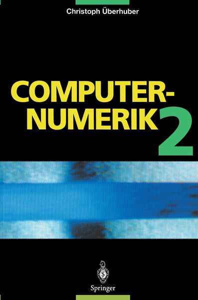 Computer-Numerik 2, Taschenbuch von Christoph Überhuber, Springer Berlin, 978-3-540-59152-8