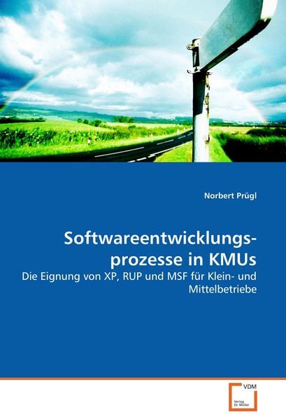 Software­ent­wick­lungs­prozesse in KMUs, Taschenbuch von Norbert Prügl, VDM, 978-3-8364-9193-8