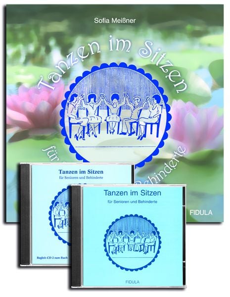 Tanzen im Sitzen. Set: Buch und 2 CDs. 68 Tanzbeschreibungen zu 45... / Tanzen im Sitzen. Set: Buch und 2 CDs. 68 Tanzbeschreibungen zu 45... - Sofia