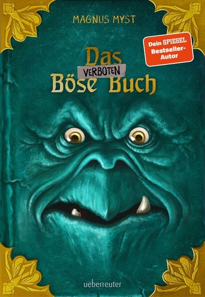 Das verboten Böse Buch (Die Bösen Bücher, Bd. 2), Gebundene Ausgabe von Magnus Myst, Ueberreuter Verlag, Kinder- und Jugendbuch, 978-3-7641-5321-2