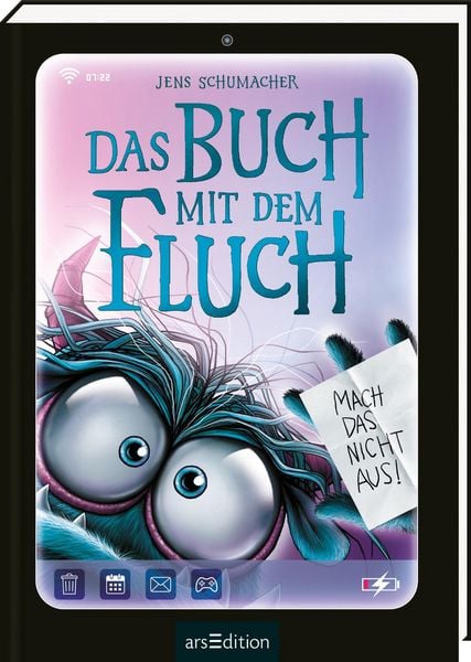 Das Buch mit dem Fluch – Mach das nicht aus! (Das Buch mit dem Fluch 6), Gebundene Ausgabe von Jens Schumacher, arsedition, 978-3-8458-6905-6