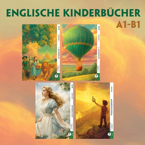 Englische Kinderbücher A1-B1 (4 Bücher + Audio-Online), Set von Lewis Carroll,L. Frank Baum,John Ruskin, EasyOriginal Verlag, 978-3-99168-973-7
