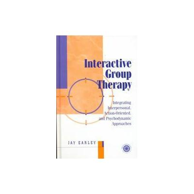 Interactive Group Therapy by Jay Earley (Hardcover - Routledge)