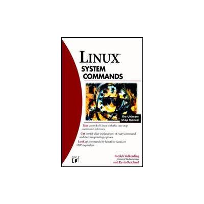 Linux System Commands by Kevin Reichard (Paperback - John Wiley & Sons Inc.)