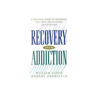 Recovery from Addiction by William Cloud (Paperback - New York Univ Pr)