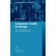 Contributions to Economics: Consumer Credit in Europe: Risks and Opportunities of a Dynamic Industry (Hardcover)