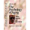 Psychology of Aging : Theory Research and Interventions