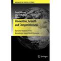 Advances in Spatial Science: Innovation Growth and Competitiveness: Dynamic Regions in the Knowledge-Based World Economy (Hardcover)