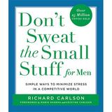 Don t Sweat the Small Stuff for Men : Simple Ways to Minimize Stress in a Competitive World (Paperback)