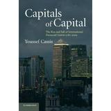 Capitals of Capital: The Rise and Fall of International Financial Centres 1780-2009 (Paperback)