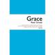 Grace: The Free Unconditional and Limitless Love of God (Paperback)