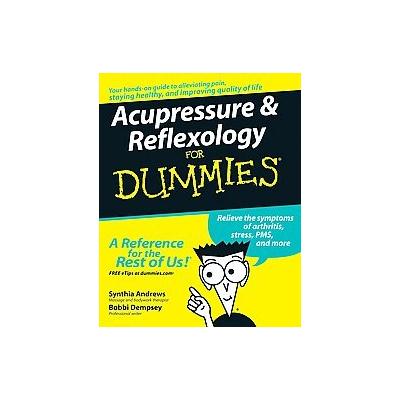 Acupressure & Reflexology for Dummies by Bobbi Dempsey (Paperback - For Dummies)