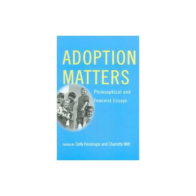 Adoption Matters by Charlotte Witt (Paperback - Cornell Univ Pr)