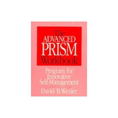 Advanced Prism Workbook by  Wexler (Paperback - W W Norton & Co Inc)