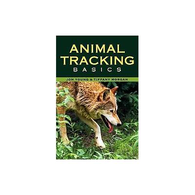 Animal Tracking Basics by Jon Young (Paperback - Stackpole Books)