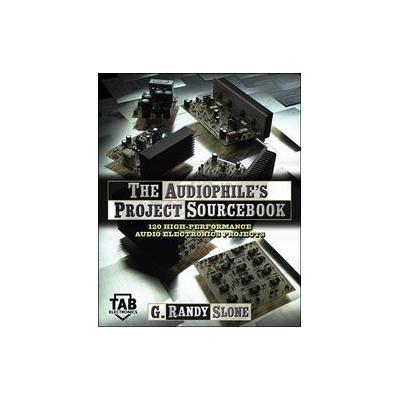 The Audiophile's Project Sourcebook by G. Randy Slone (Paperback - Tab Books)