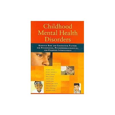 Childhood Mental Health Disorders by Cheryl A. King (Hardcover - Amer Psychological Assn)