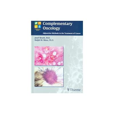 Complementary Oncology by Josef Beuth (Hardcover - Thieme Medical Pub)