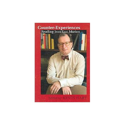 Counter-Experiences by Kevin Hart (Paperback - Univ of Notre Dame Pr)