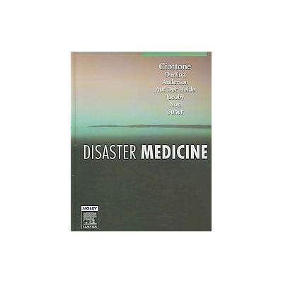 Disaster Medicine by Gregory R. Ciottone (Hardcover - Mosby Inc)