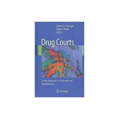 Drug Courts by Glade F. Roper (Hardcover - Springer-Verlag)